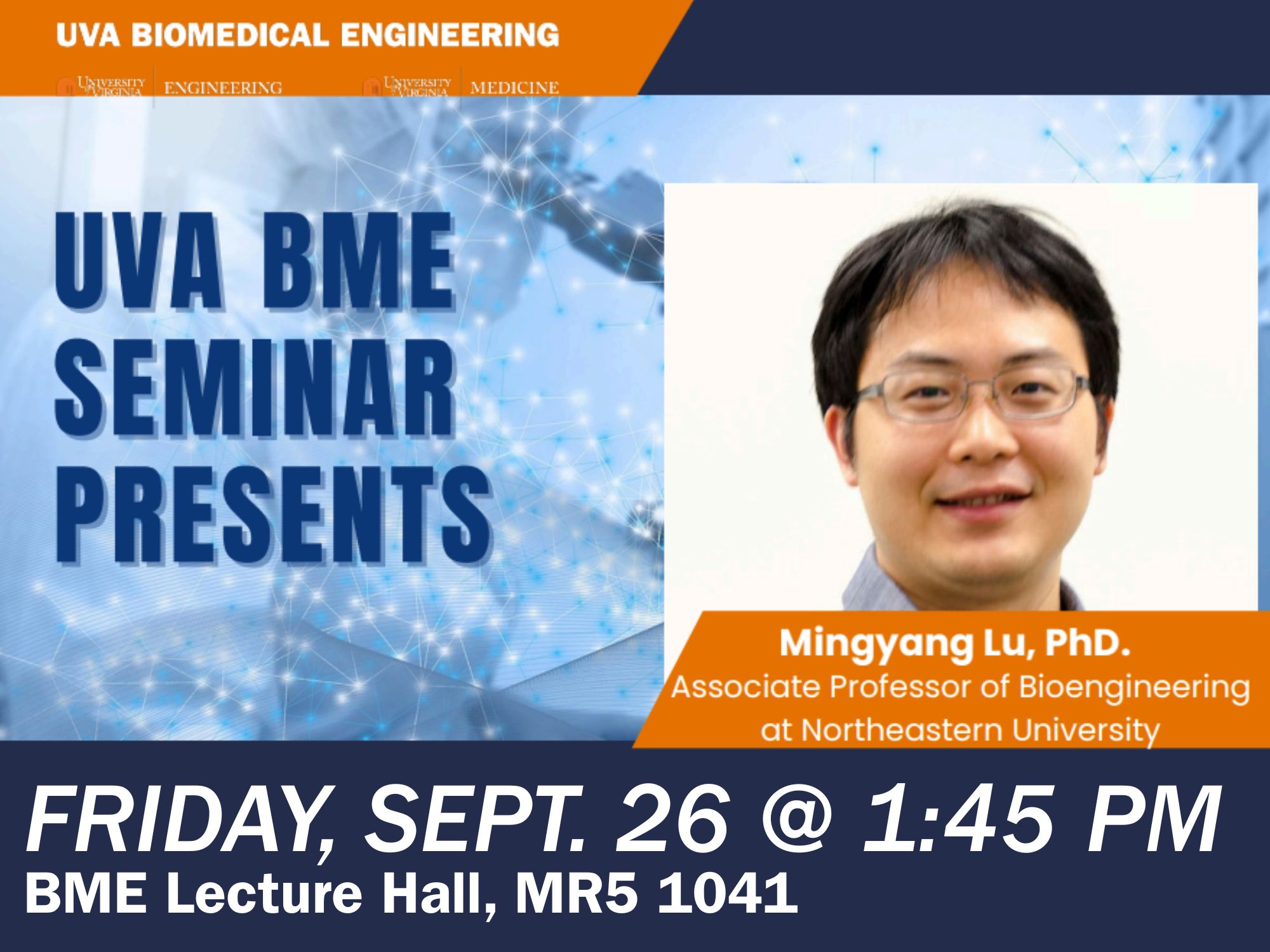 Decorative flyer with a photo of Mingyang Lu, Ph.D., the BME logo, and Date/Time/Location of the event
