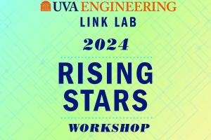 UVA Engineering Link Lab 2024 Rising Stars Workshop on a cumbre blue-green background image