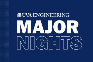 graphic reading UVA Engineering Major Nights